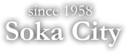 since 1958 Soka City