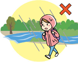 川に近づかない